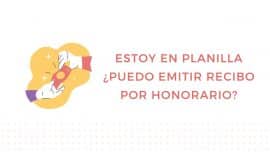 Estoy en planilla. Puedo emitir Recibo por Honorario