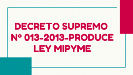 ley mipyme-decreto supremo 013-2013-produce
