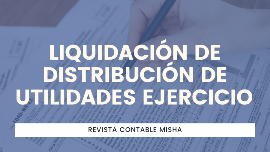 Liquidación de Distribución de Utilidades
