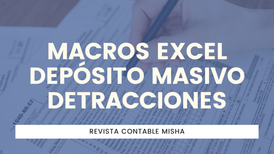Macros Excel depósito Masivo Detracciones